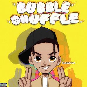 Bubble Shuffle (Explicit)