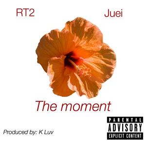 The Moment (Explicit)