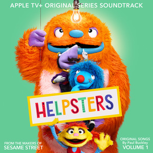Helpsters: Apple TV+ Original Series Soundtrack, Vol. 1