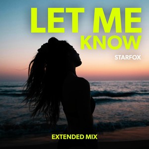 Let Me Know (Extended Mix)