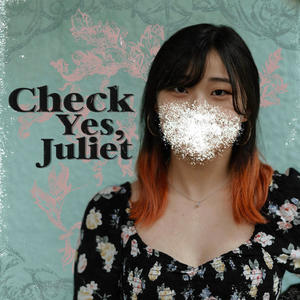 Check Yes, Juliet (feat. Hana Sato)