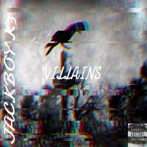 Villains (Explicit)
