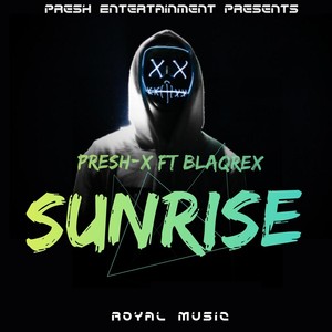 Sunrise (feat. Blaqrex) [Explicit]