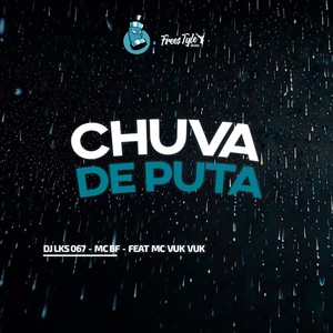 Chuva De Puta (Explicit)