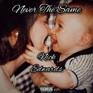 Never The Same (Explicit)