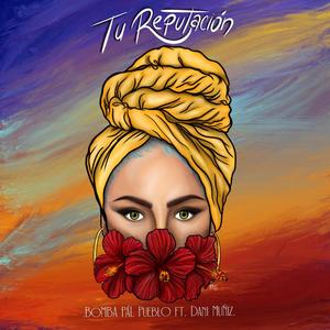 Tu Reputación (feat. Dani Muñiz)