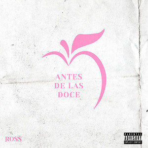 Antes De Las Doce (Explicit)