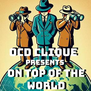 ONTOPOFTHEWORLD (feat. OCD ELI) (Explicit)
