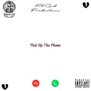 Pick Up The Phone (Explicit)
