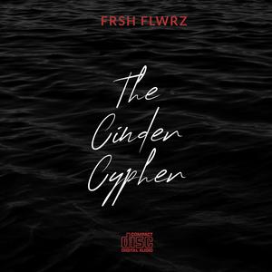 THE CINDER CYPHER (feat. CXLD SPEECH, Isaiah Bowers & LiveLifeSpeakEasy|Explicit)