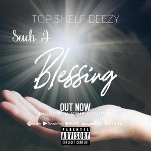 Such a Blessing (Explicit)