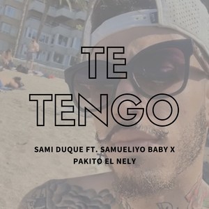 Te Tengo (Explicit)