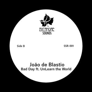 Bad Day (feat. UnLearn the World)