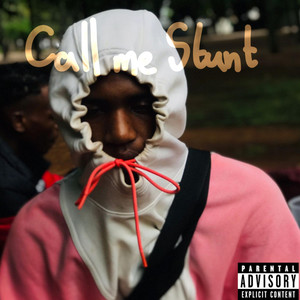 Call Me Stunt (Explicit)