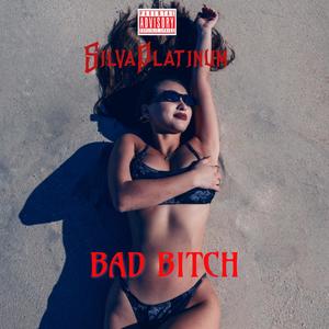 Bad ***** (Explicit)