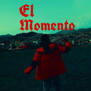 EL MOMENTO