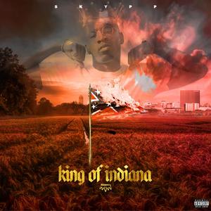 King of Indiana (Explicit)