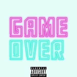 Game Over (feat. RBG Baby Rell) [Explicit]