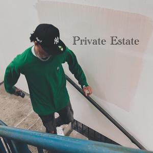 Private Estate (Explicit)