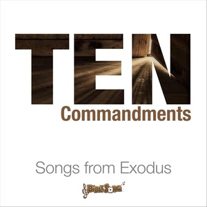 Ten Commandments (Songs from Exodus)