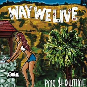 Way We Live (Live|Explicit)