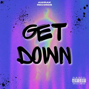 GET DOWN (Explicit)
