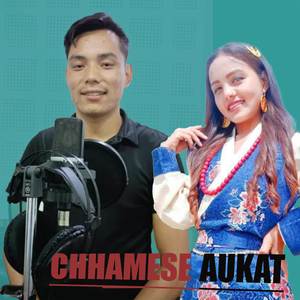 Chhamese Aukat