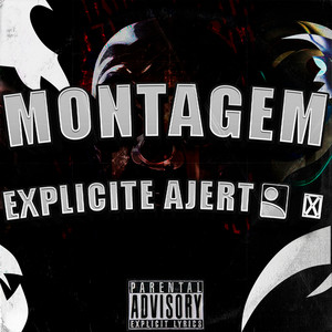 MONTAGEM EXPLICITE AJERT (Explicit)