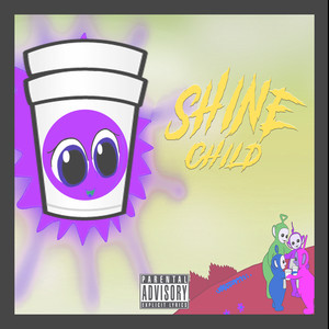 Shine Child (Explicit)