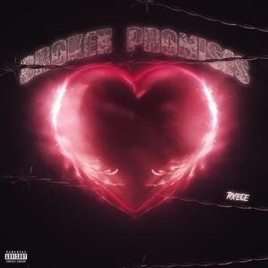 Broken Promises (Explicit)