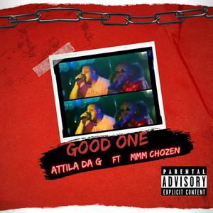 Good One (feat. MMM CHOZEN) [Explicit]