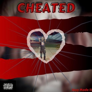 Cheated (Explicit)