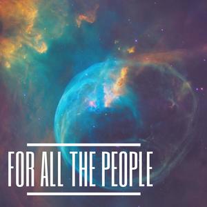 For All the People (Explicit)