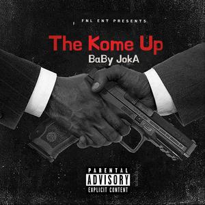 The Kome Up (Explicit)