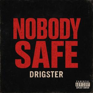 Nobody Safe (Explicit)