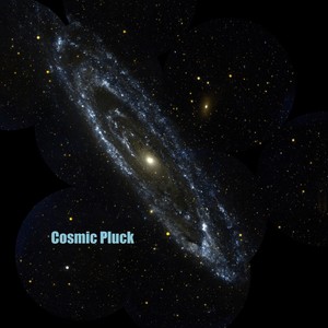 Cosmic Pluck