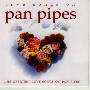 Love Songs on Pan Pipes