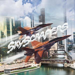 Skyscrapers (feat. J.O. DHT) (Explicit)