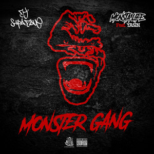 Monsta Gang (Explicit)