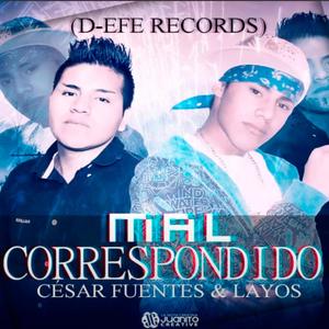 Mal Correspondido(feat. Cesar Fuentes)