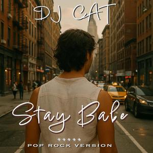 Stay Babe (Pop Rock Version)