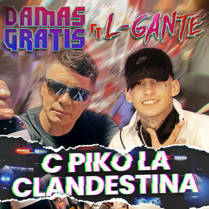 C PIKO LA CLANDESTINA (Explicit)