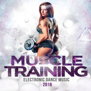 Muscle Training EDM 2016