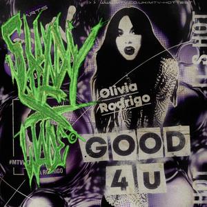GOOD 4 U! (feat. Oat Blood) (Explicit)