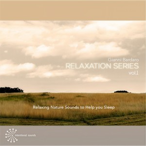 Relaxation Series, Vol. 1: Relaxing Nature Sounds to Help You Sleep