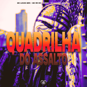 Quadriha do Assalto (Explicit)