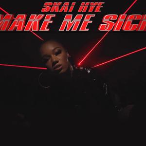 Make Me Sick (Explicit)