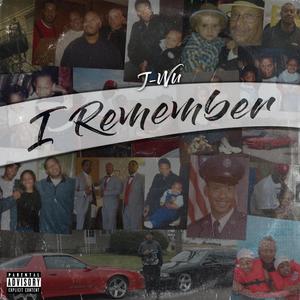 I Remember (Explicit)