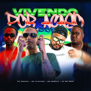 VIVENDO POR ACASO (Explicit)