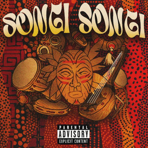 SONGI SONGI (Explicit)